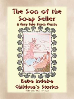 cover image of THE SON OF THE SOAP SELLER--A Fairy Tale from Persia